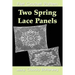 Two Spring Lace Panels Filet Crochet Pattern: Complete Instructions and Chart