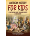 American History for Kids: A Captivating Guide to Major Events in US History