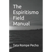 The Espiritismo Field Manual