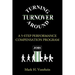 Turning Turnover Around: A 5-Step Performance Compensation Program