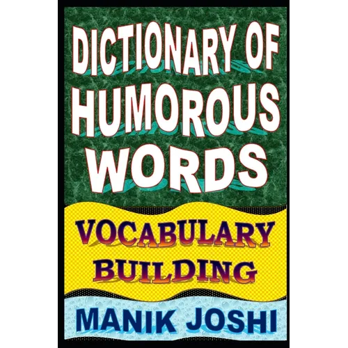 Dictionary of Humorous Words: Vocabulary Building