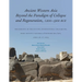 Ancient Western Asia Beyond the Paradigm of Collapse and Regeneration (1200-900 Bce): Proceedings of the Nyu-Psl International Colloquium, Paris Insti