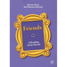 Friends: A Reading of the Sitcom