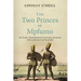 The Two Princes of Mpfumo: An Early Eighteenth-Century Journey Into and Out of Slavery