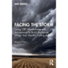 Facing the Storm: Using Cbt, Mindfulness and Acceptance to Build Resilience When Your World's Falling Apart