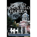 Haunted Monticello, Florida