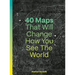 40 Maps That Will Change How You See the World