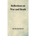 Reflections on War and Death