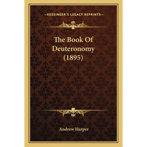 The Book Of Deuteronomy (1895)