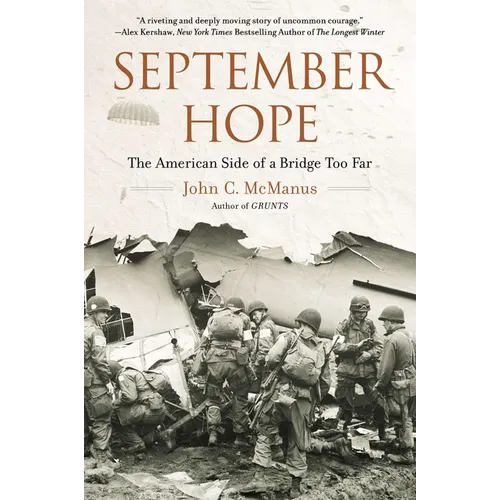September Hope: The American Side of a Bridge Too Far