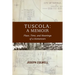 Tuscola: A Memoir: Place, Time, and Meaning of Hometown