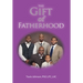 The Gift of Fatherhood