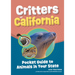 Critters of California: Pocket Guide to Animals in Your State