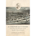 A Corporal's Story: Civil War Recollections of the Twelfth Massachusetts