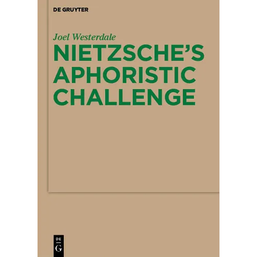 Nietzsche's Aphoristic Challenge