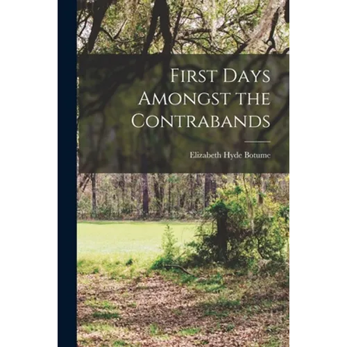 First Days Amongst the Contrabands