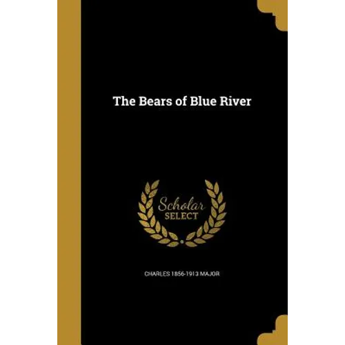 The Bears of Blue River