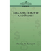 Risk, Uncertainty and Profit