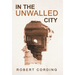In the Unwalled City