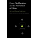 Power, Neoliberalism, and the Reinvention of Politics: The Critical Theory of Wendy Brown