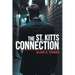 The St. Kitts Connection