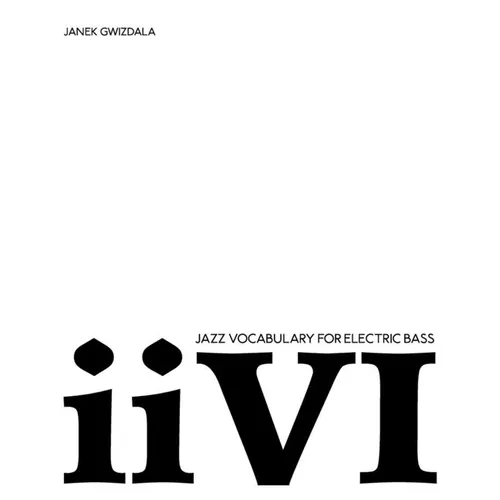 Jazz Vocabulary For Electric Bass: ii-V-I