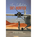 They Called Me Sky Hunter