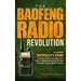 The Baofeng Radio Revolution: The Beginner Guerrilla's Guide to Break Through the Complexity, Secure Communications, and Prepare for Disaster With P