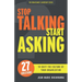 Stop Talking Start Asking: 27 Questions to Shift the Culture of Your Organization