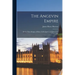 The Angevin Empire: Or the Three Reigns of Henry Ii, Richard I, and John (A.D. 1154-1216)