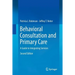 Behavioral Consultation and Primary Care: A Guide to Integrating Services