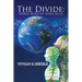 The Divide: Spirit Rule Vs. Soul Rule
