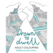 Drawn to Dwell: Adult Colouring