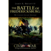 The Battle of Fredericksburg: We Cannot Escape History