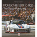Porsche 930 to 935: The Turbo Porsches