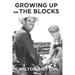 Growing Up on the Blocks
