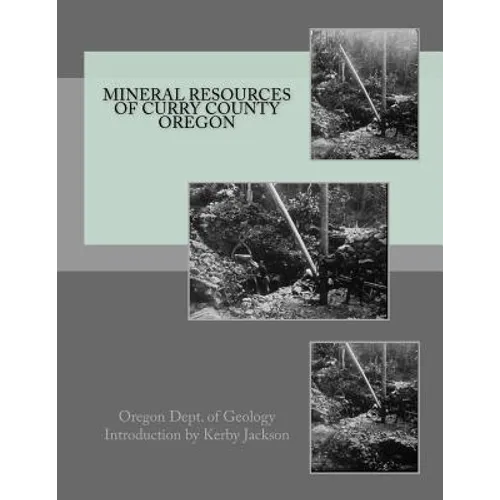 Mineral Resources of Curry County Oregon