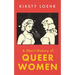A Short History of Queer Women