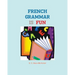 French Grammar is Fun