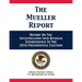 The Mueller Report: Report On The Investigation Into Russian Interference In The 2016 Presidential Election