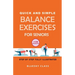 Quick and simple balance exercises for seniors: +130 exercises step-by-step fully illustrated