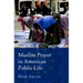 Muslim Prayer in American Public Life