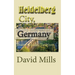 Heidelberg City, Germany: Travel Guide, Tourism