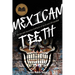 Mexican Teeth: Stories and Assorted Artifacts of an Errant Chicanidad