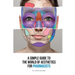 A Simple Guide To The World Of Aesthetics For Pharmacists: This book is your step-by-step route to aesthetic success