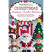 Whimsical Christmas Creations Amigurumi Crochet Patterns: Step-by-Step Patterns for Festive Holiday Figures, Ornaments, and Decorations to Bring Joy a