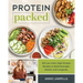 Protein Packed: 125 Low-Carb, High-Protein Recipes to Build Strength, Health, and Longevity