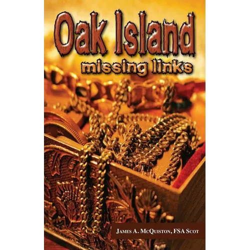 Oak Island: Missing Links