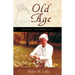 Old Age: Journey Into Simplicity