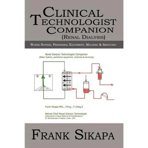 Clinical Technologist Companion(Renal Dialysis): Water System, Peripheral Equipment, Machine